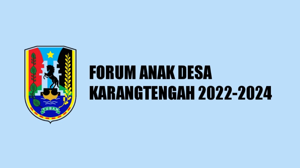 Forum Anak Desa Karangtengah Tahun 2022-2024